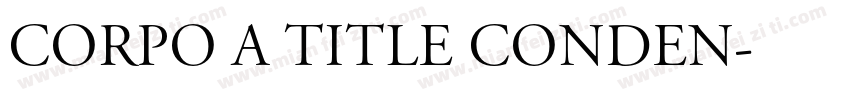 corpo A title conden字体转换